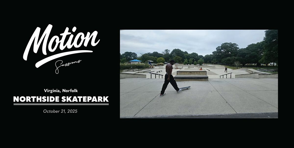 Motion Skates Tour: Norfolk (Northside Skatepark)