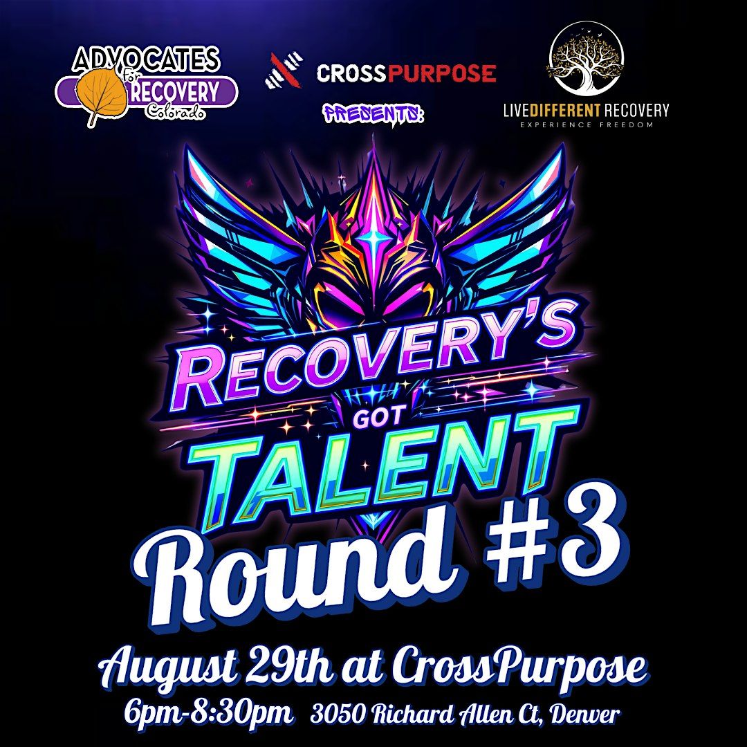 Recovery's Got Talent Round 3