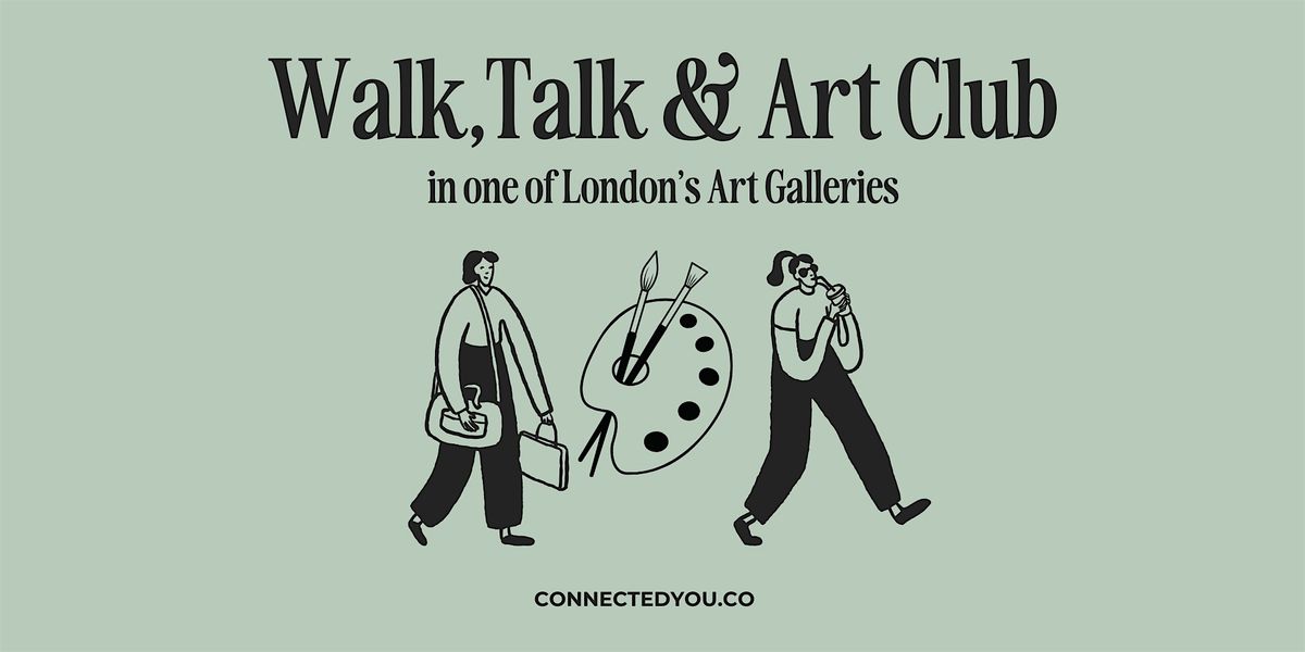 Women's Walk & Talk Club - Art Gallery - V&A Museum