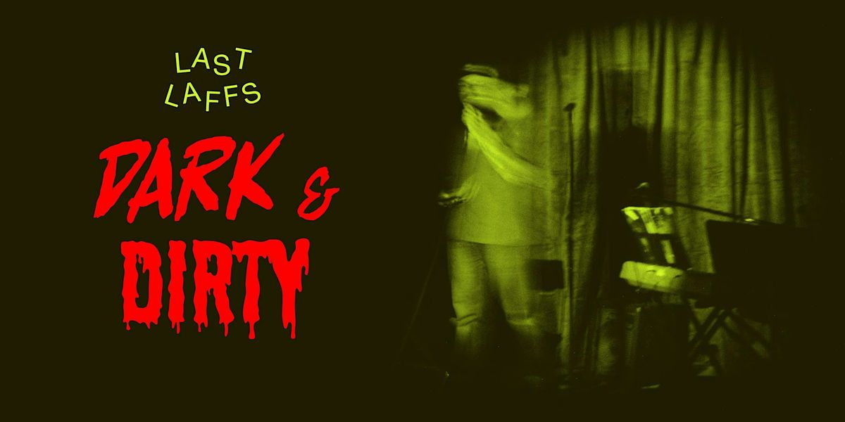 Dark & Dirty: Comedy Show 9:30PM in Abbotsford