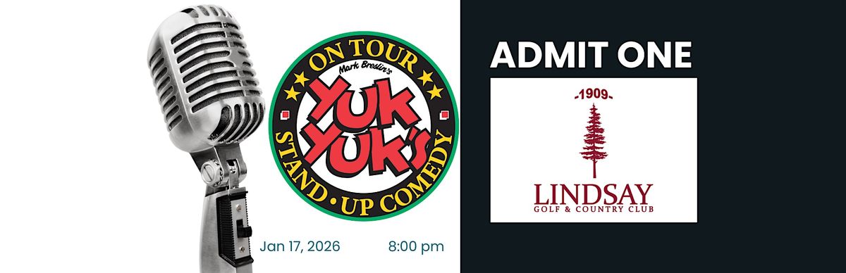 YUK YUK'S NIGHT AT LINDSAY GOLF & CC