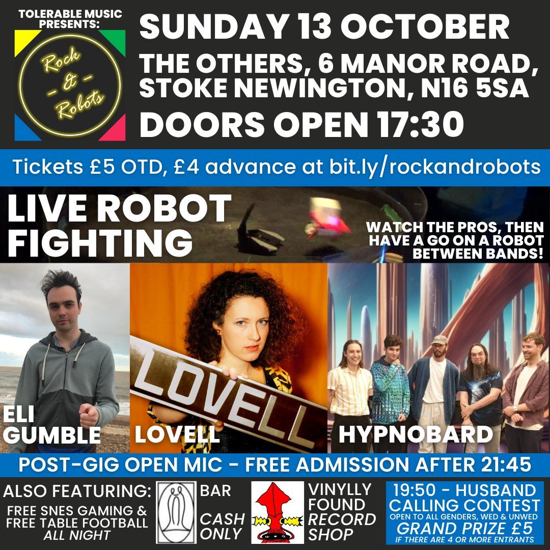 Rock & Robots 12: Robot Fighting \/\/ Hypnobard \/\/ Lovell \/\/ Eli Gumble \/\/ post-gig jam