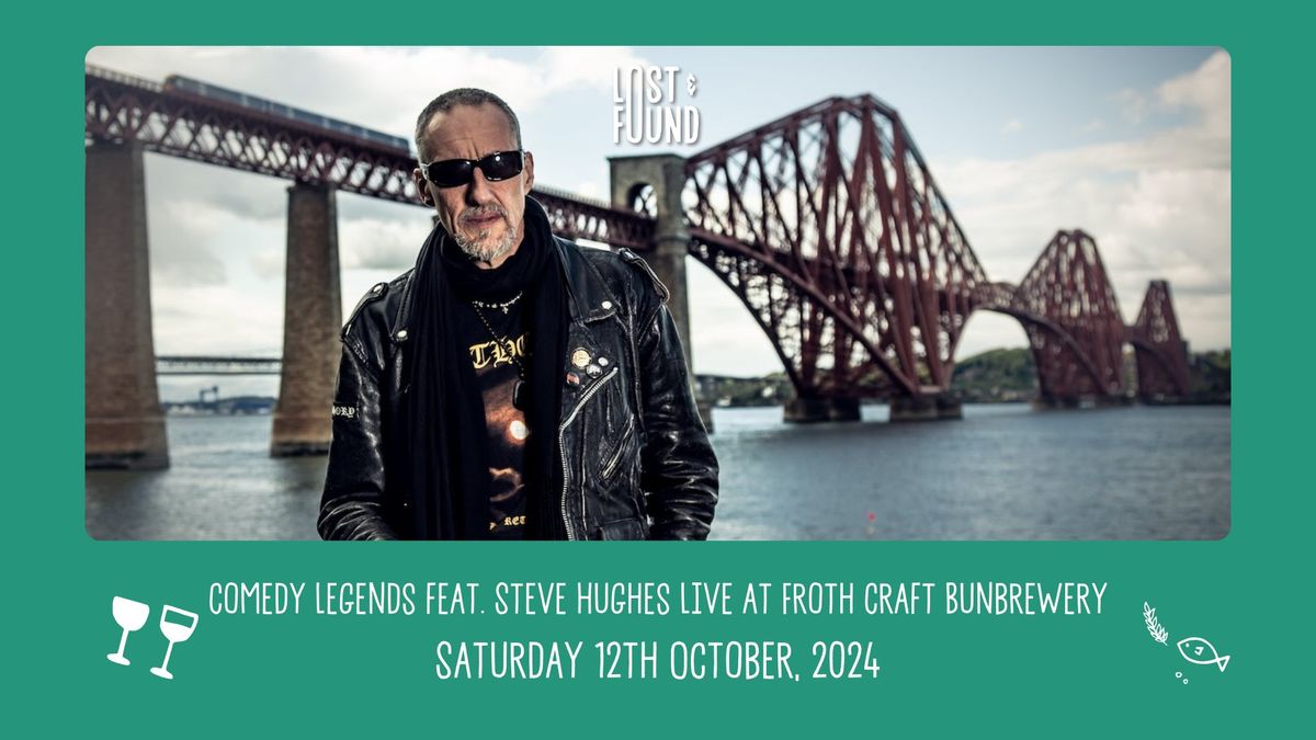 Comedy Legends feat. Steve Hughes Live at Froth Craft Bunbrewery