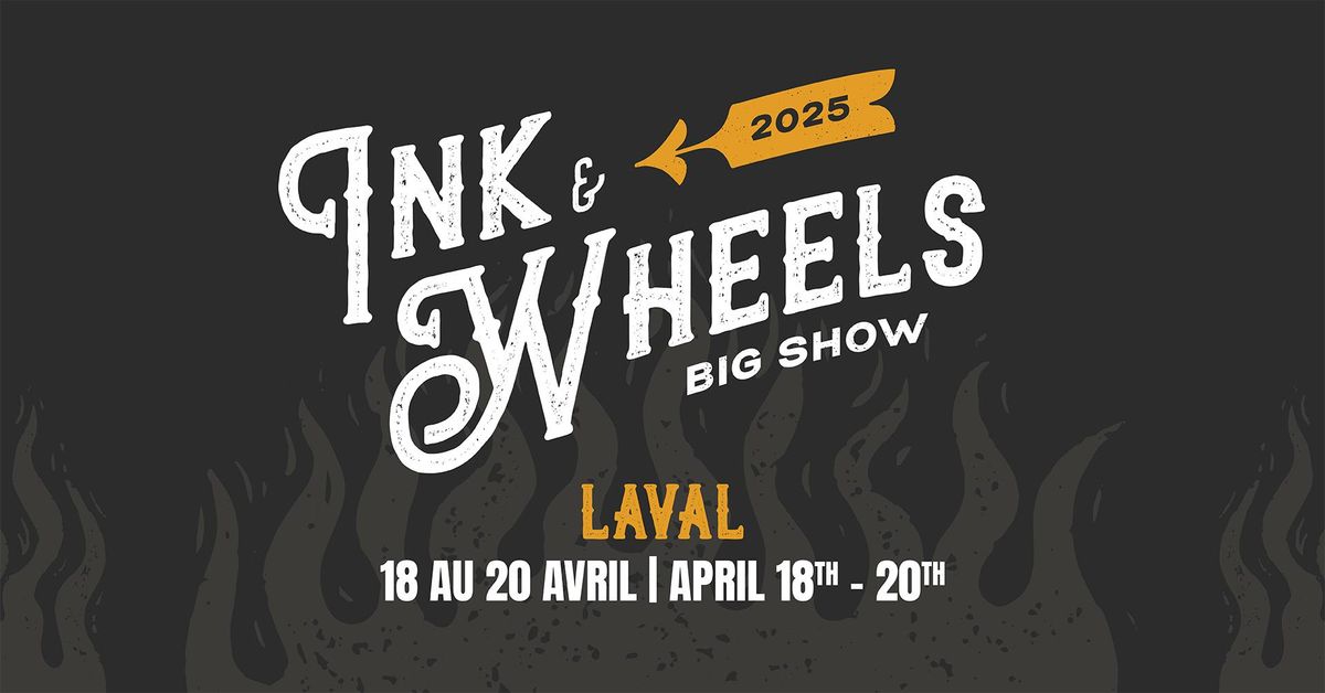 Ink and Wheels Big Show - Laval