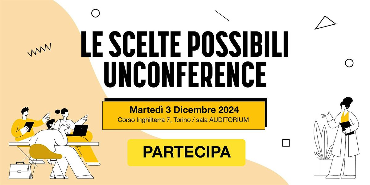 Le scelte possibili Unconference