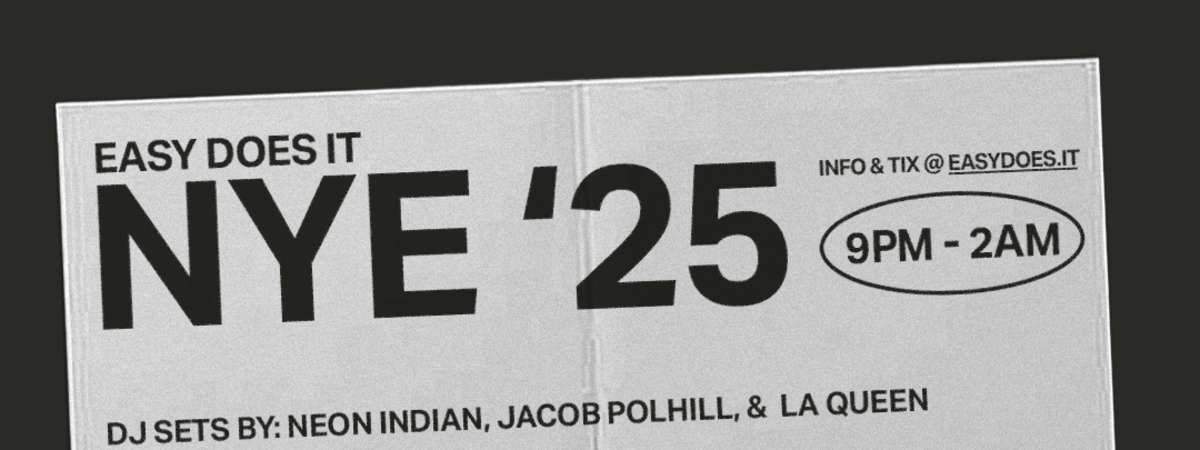 NYE \u201825 w\/ Neon Indian, Jacob Polhill & La Queen