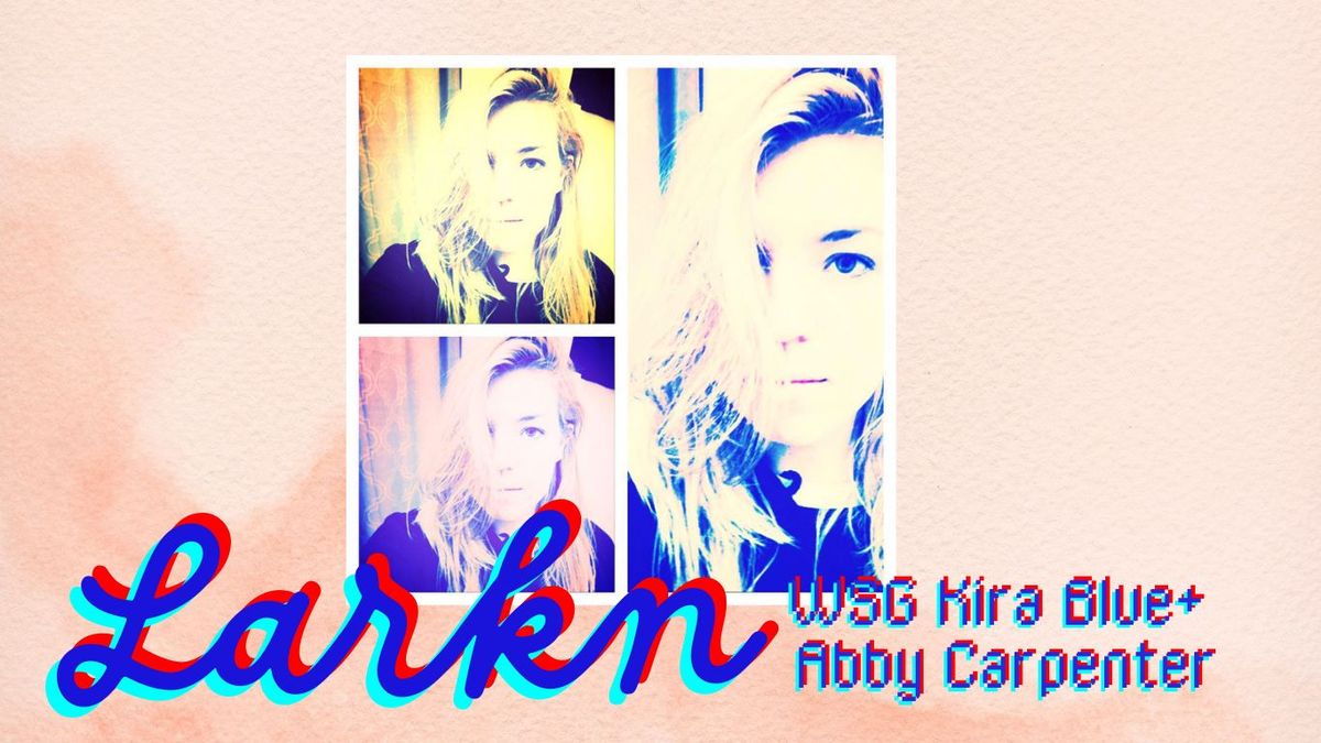 Larkn WSG Kira Blue + Abby Carpenter