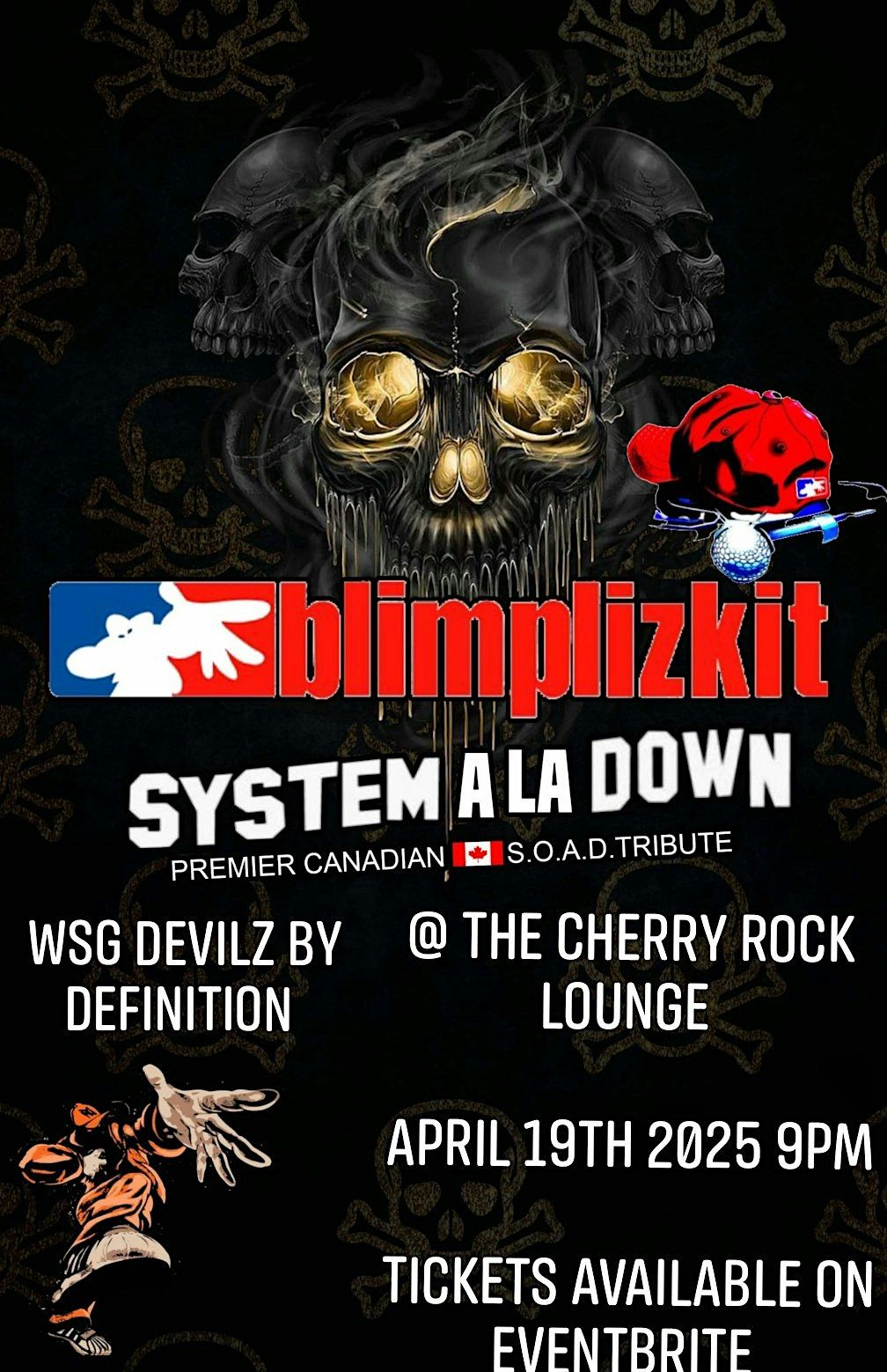 An Evening With System A La Down & Blimplizkit  WSG Devilz By Definition