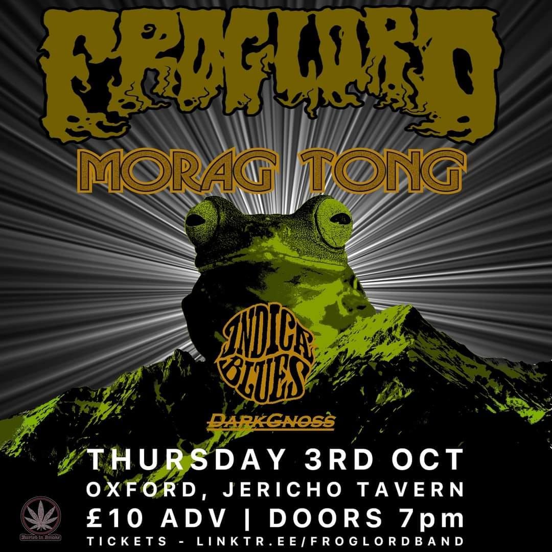 Froglord + Morag Tong + Indica Blues + Darkgnoss