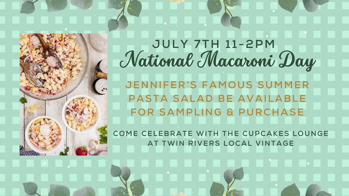 It's National Macaroni Day "Summer Pasta Salad" with The Cupcake Lounge