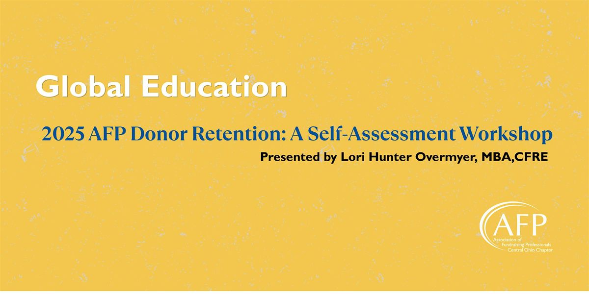 2025 AFP Donor Retention: A Self-Assessment Workshop