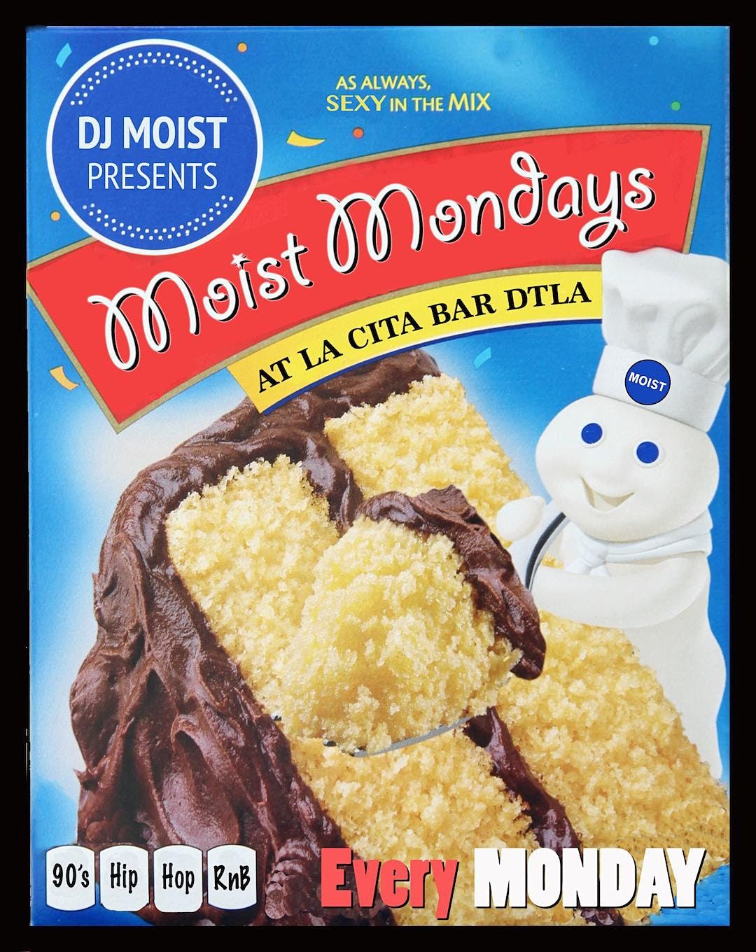 Moist Mondays @ LA Cita Bar W\/ DJ Moist !!