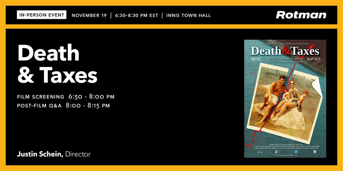 Rotman Documentary Insights presents "Death and Taxes"