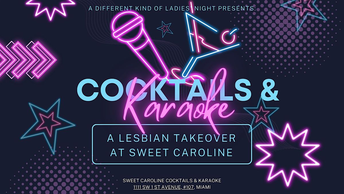 Cocktails & Karaoke -  A Lesbian Takeover at Sweet Caroline