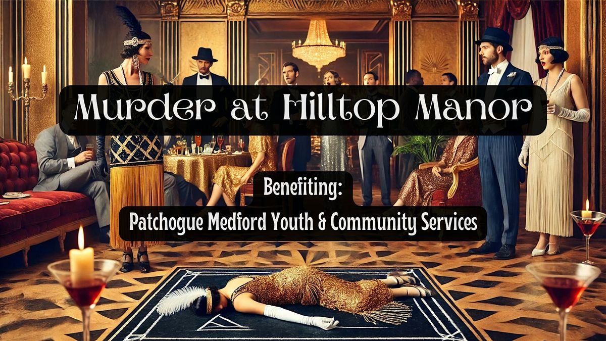 M**der at Hilltop Manor Charity Fundraiser