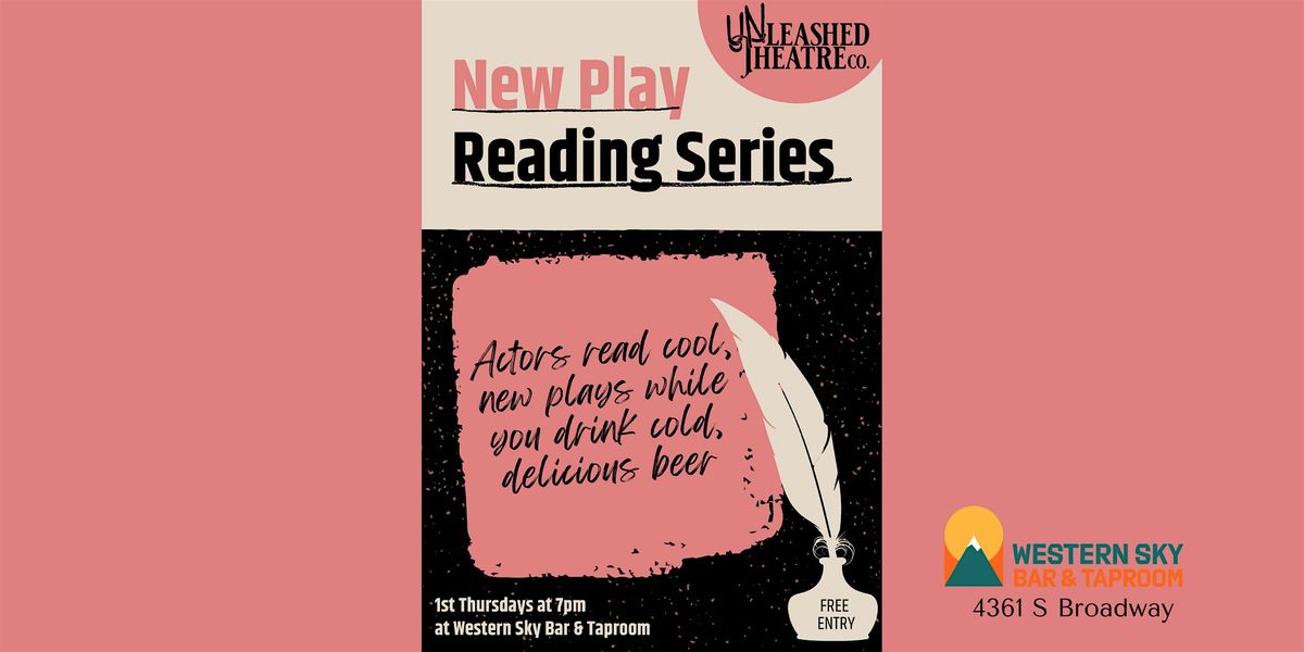 Unleashed Theater New Play Reading Series at Western Sky Bar & Taproom