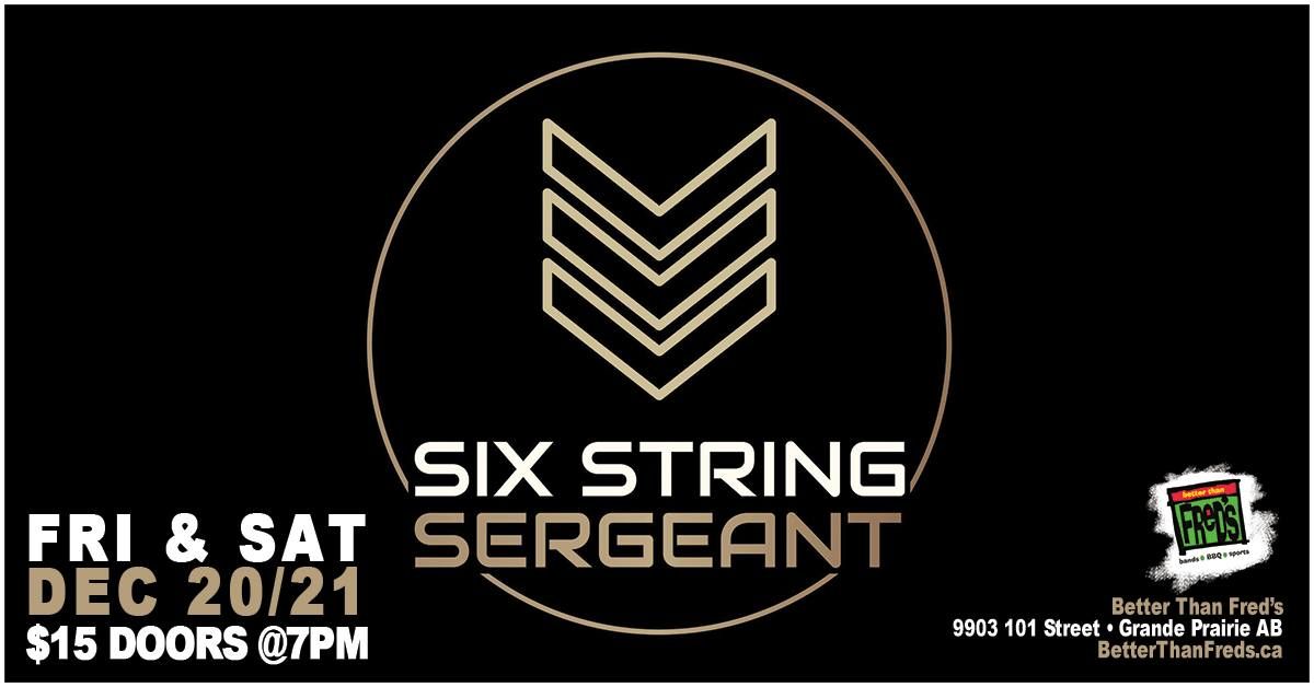 SIX STRING SERGEANT at Better Than Fred's