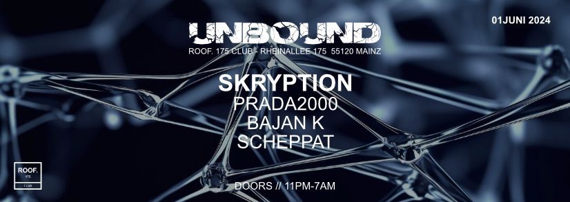 Unbound w\/ Skryption & Prada 2000