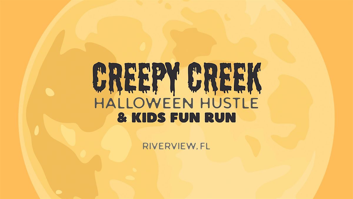 Riverview's Creepy Creek Haunted Hustle 5k & Kids Pumpkin Run