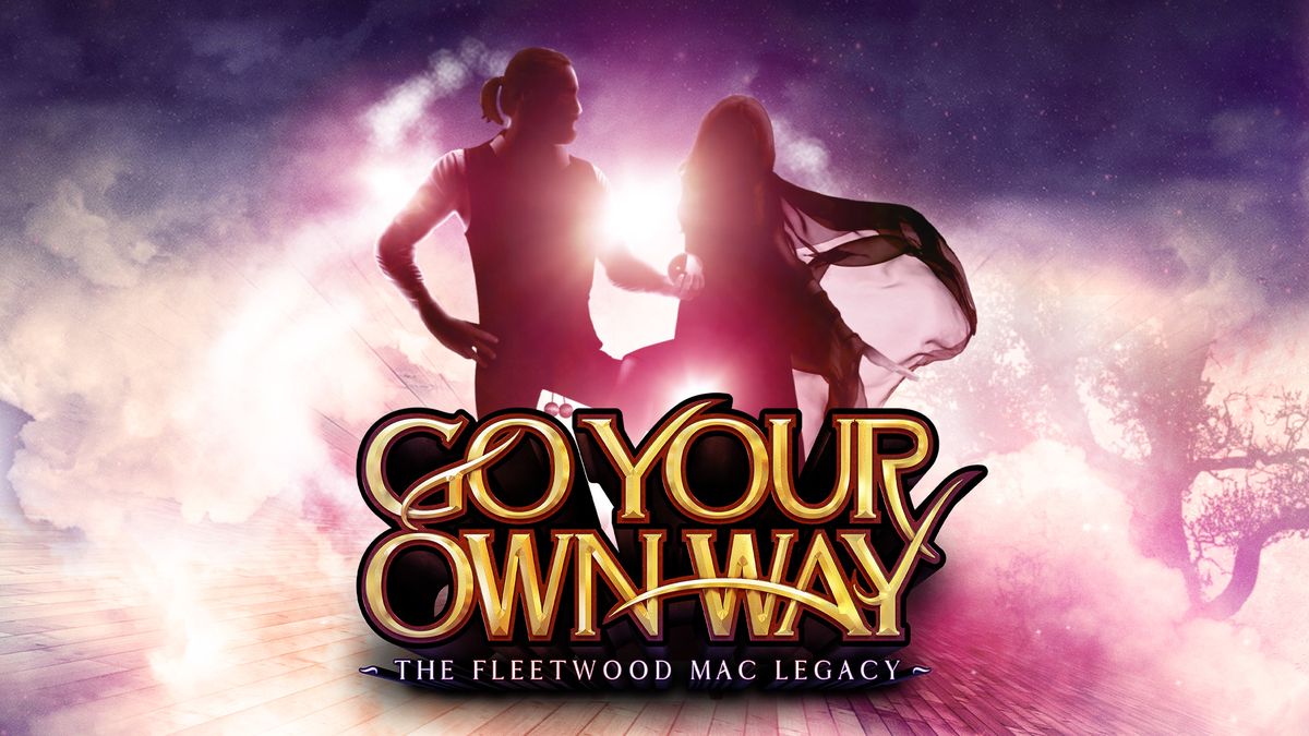 Go Your Own Way - The Fleetwood Mac Legacy