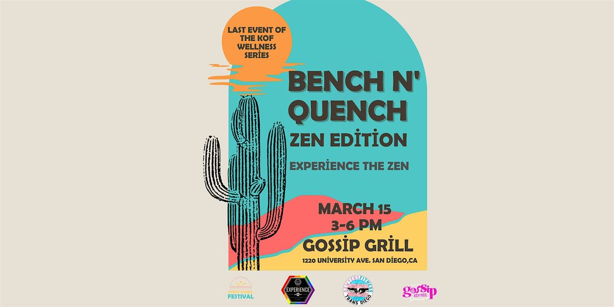 Bench N' Quench - Zen Edition