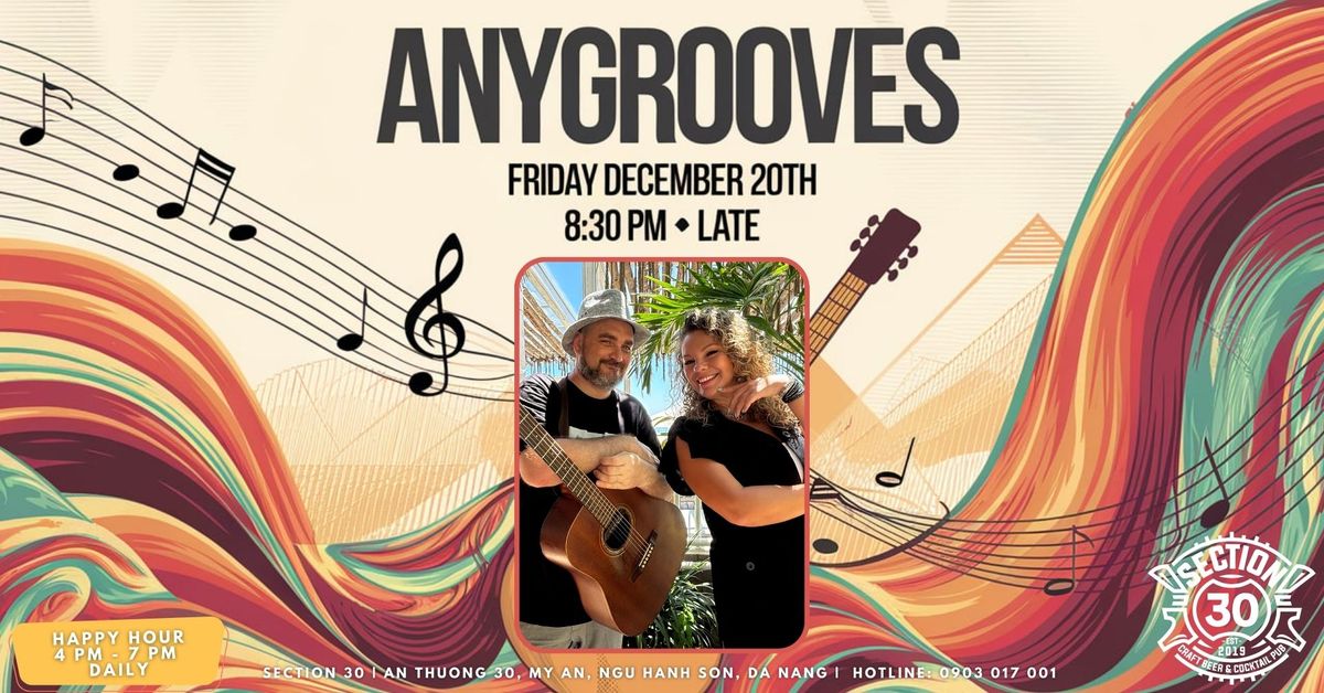 Live, AnyGrooves at Section 30! \ud83c\udf1f