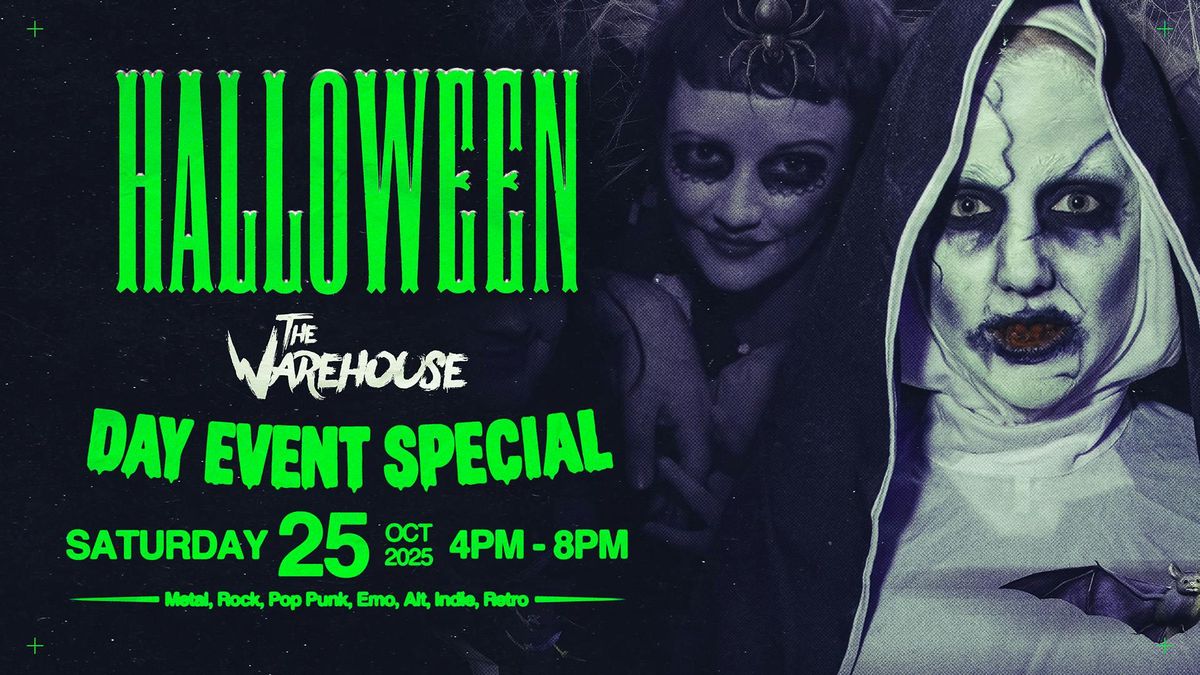 \ud83d\udc7b HALLOWEEN DAY PARTY @ THE WAREHOUSE \ud83d\udc7b\ufeff