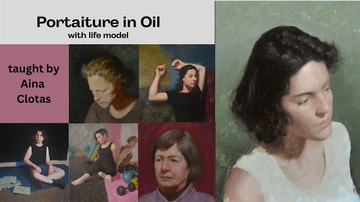 Portraiture in Oil with Aina Clotas