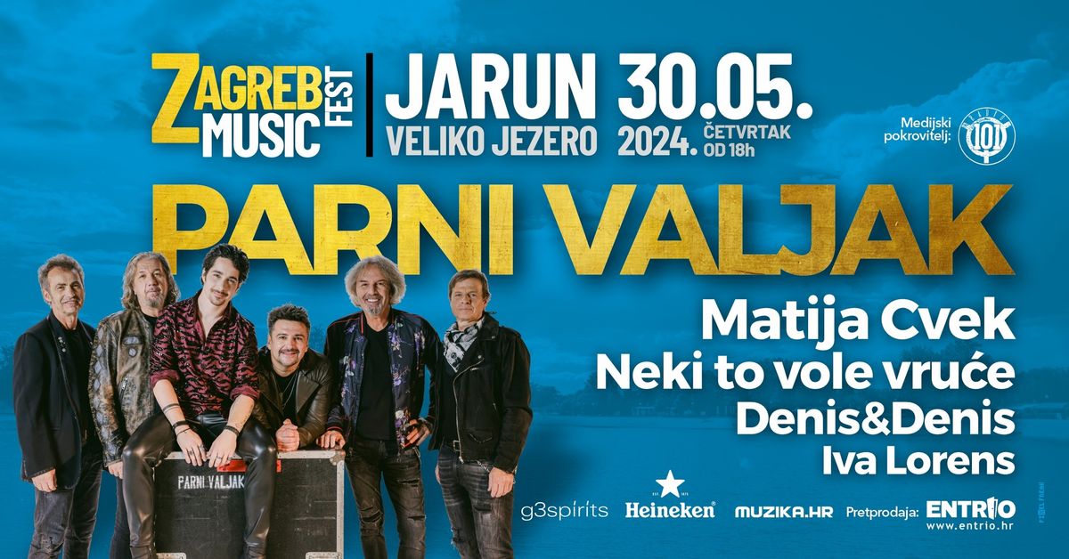 ZAGREB MUSIC FEST - PARNI VALJAK, NEKI TO VOLE VRU\u0106E