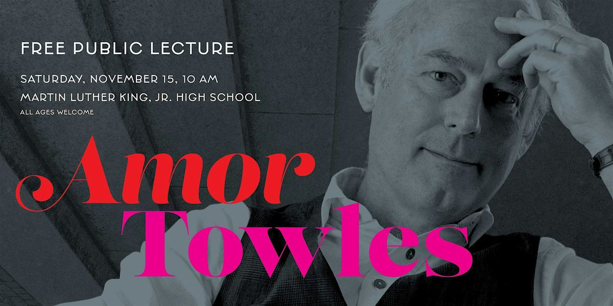 NPL Literary Award Public Lecture featuring Amor Towles