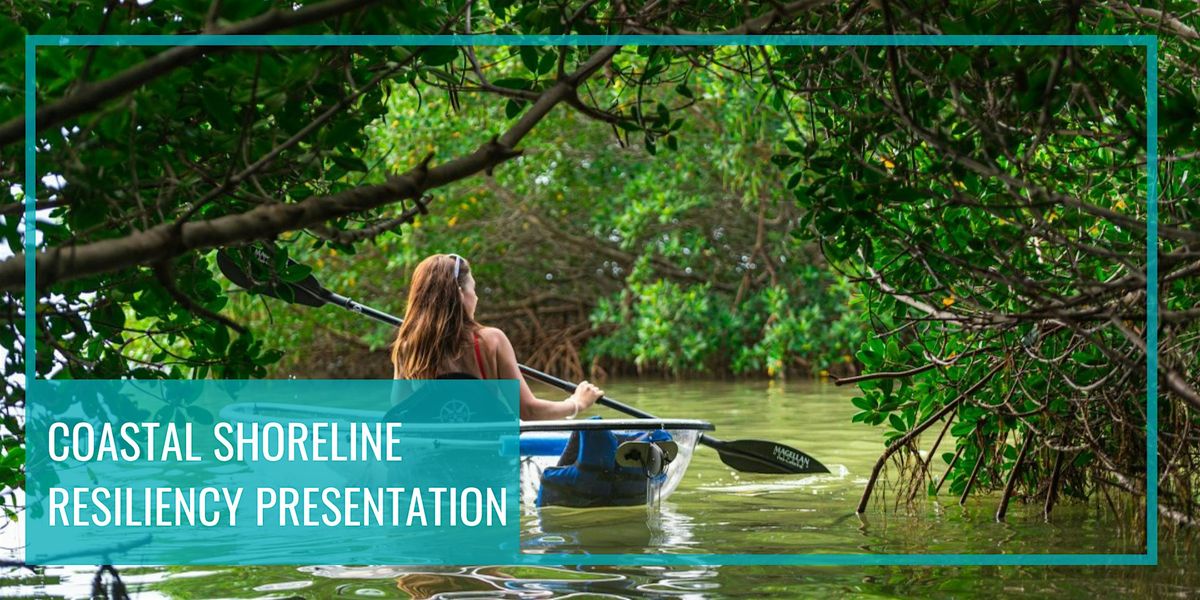 Coastal Shoreline Resiliency Presentation