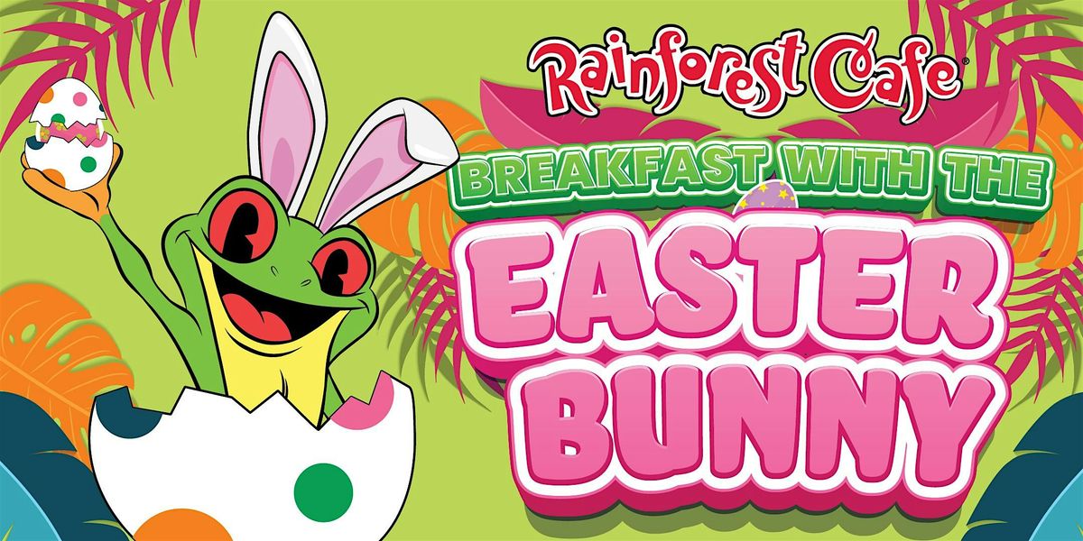 Rainforest Cafe Sawgrass Mills - Breakfast with the Easter Bunny