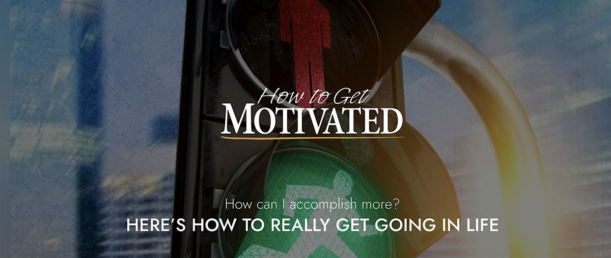 How to Get Motivated Course