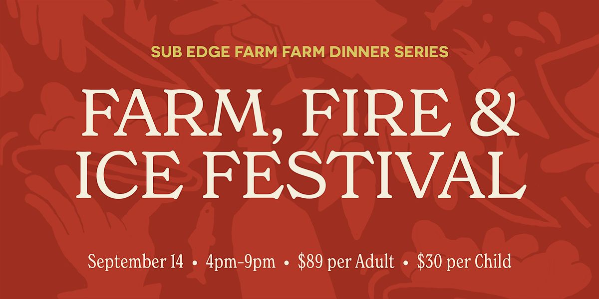 Farm, Fire & Ice Festival