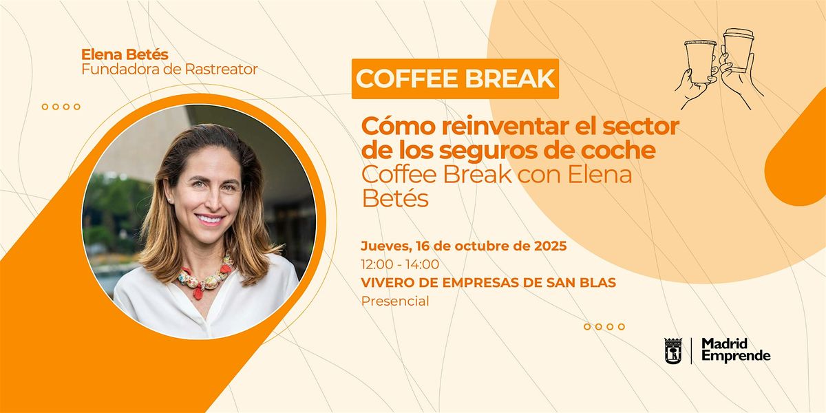 Coffee Break con la fundadora de Rastreator | Reinventando seguros de coche
