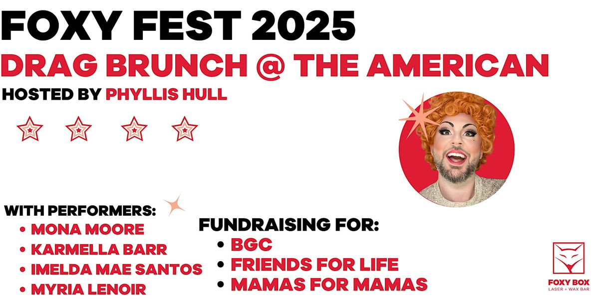 Foxy Fest 2025: A Drag Brunch Fundraiser