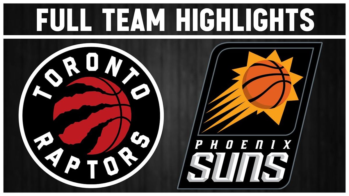 Phoenix Suns vs. Toronto Raptors