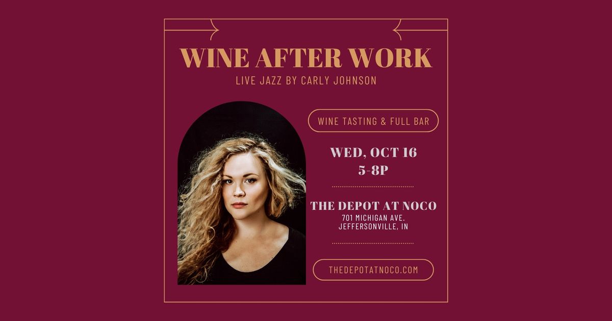 Wine After Work with Carly Johnson