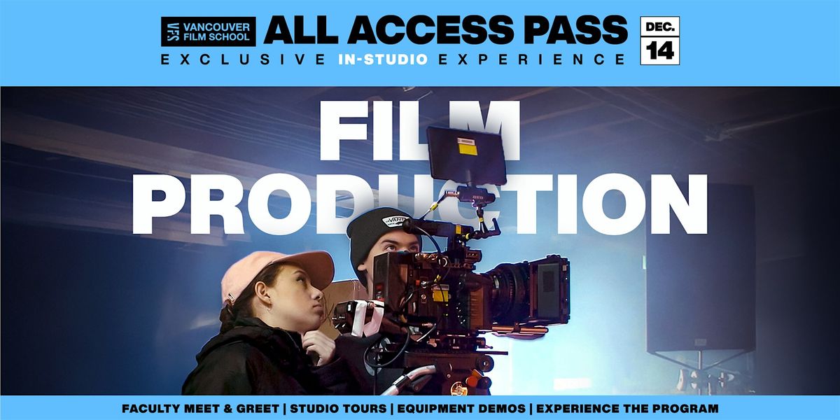 VFS All Access Pass | Film Production