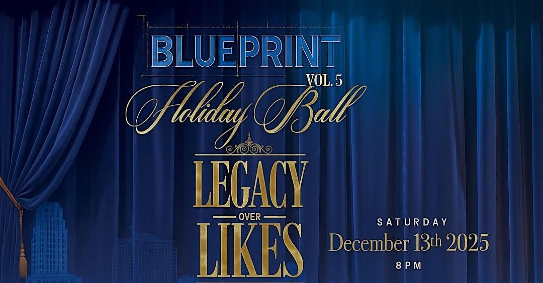 Blueprint Investments Ball Vol. 5: Legacy Over Likes