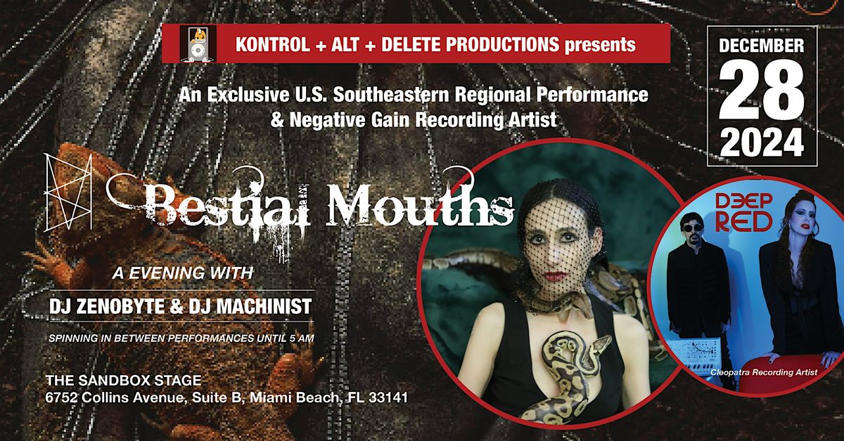 BESTIAL MOUTHS EXCLUSIVE SHOW WITH SPECIAL GUEST DEEP RED