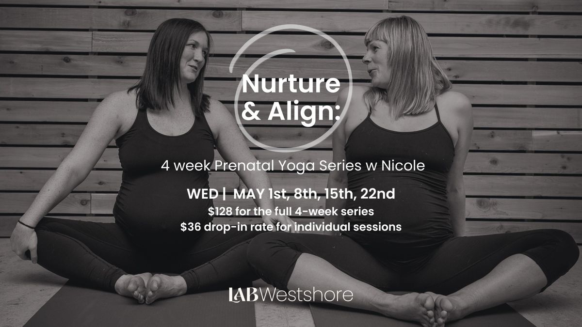 Nurture and Align: A 4-Week Prenatal Yoga Series