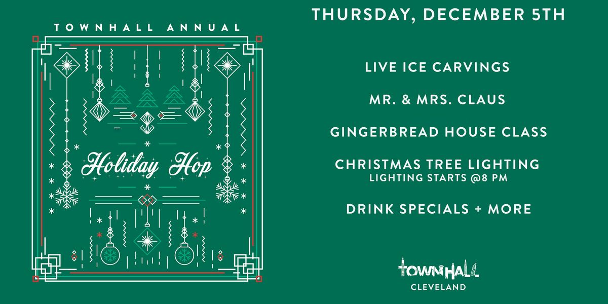 10th Annual Holiday Hop and Tree Lighting at Townhall Ohio City!