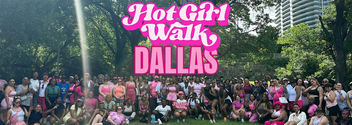 Hot Girl Walk\u00ae| Dallas | August 23