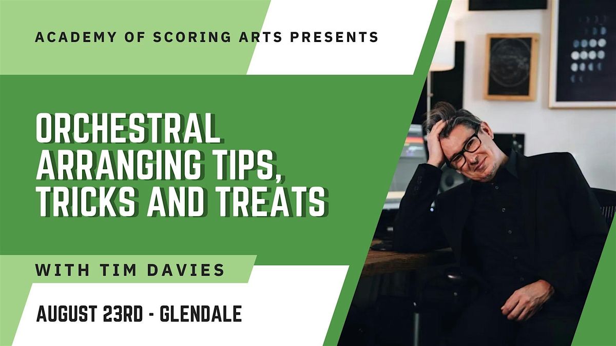 Orchestral Arranging Tips, Tricks and Treats with Tim Davies
