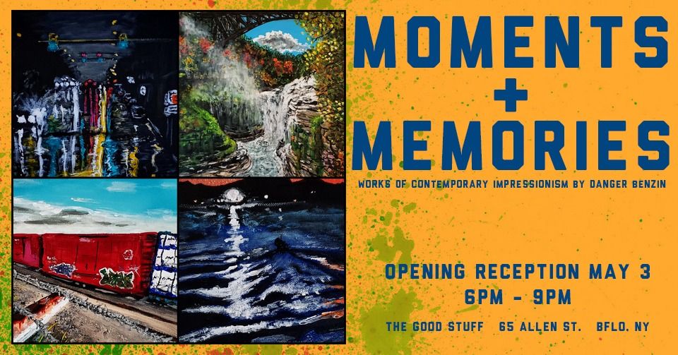 MOMENTS & MEMORIES.  Works of contemporary impressionism by Danger Benzin