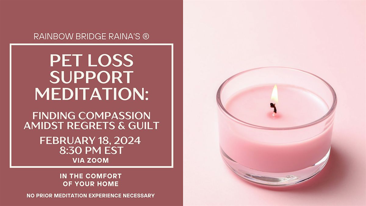 Pet Loss Support Guided Meditation: Compassion Amidst Regrets & Guilt