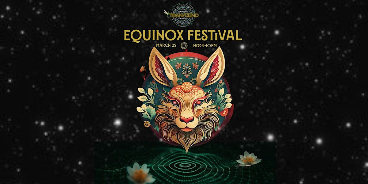 Transcend- Equinox Festival