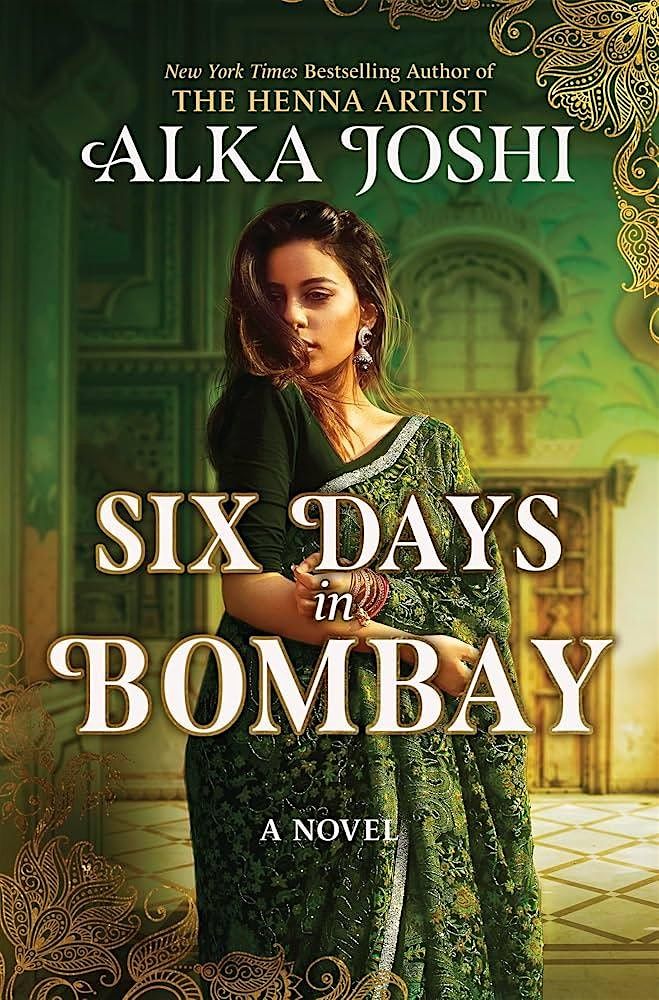 Meet Alka Joshi Author of Six Days in Bombay (and The Henna Artist)