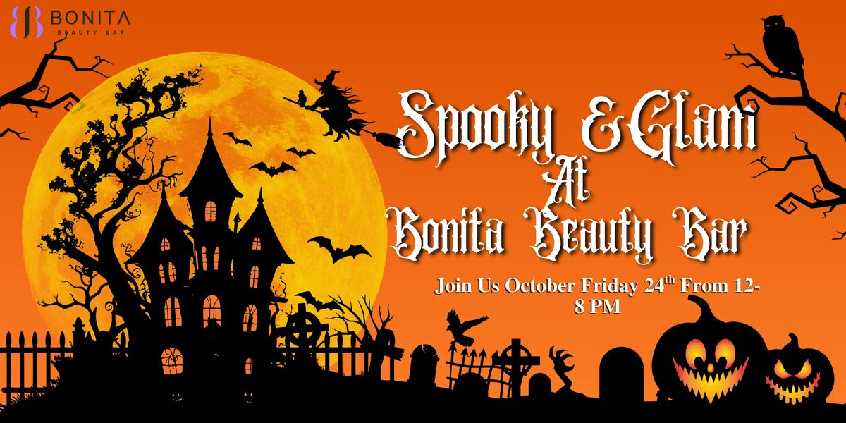 Spooky & Glam at Bonita